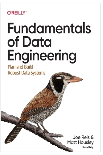 Fundamentals of Data Engineering