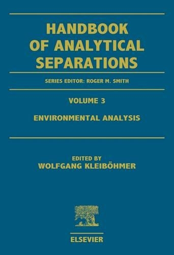 Environmental Analysis: (3 Handbook of Analytical Separations)