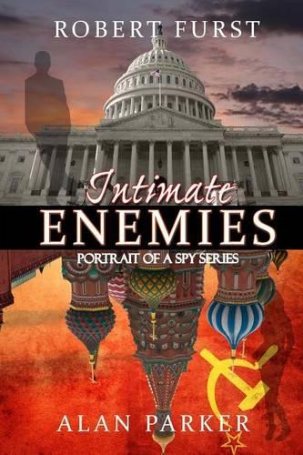 Intimate Enemies: (1 Portrait of a Spy)