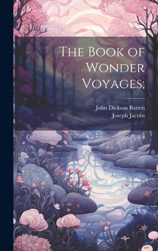 The Book of Wonder Voyages;