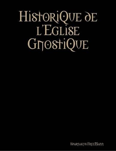 Historique De L'Eglise Gnostique