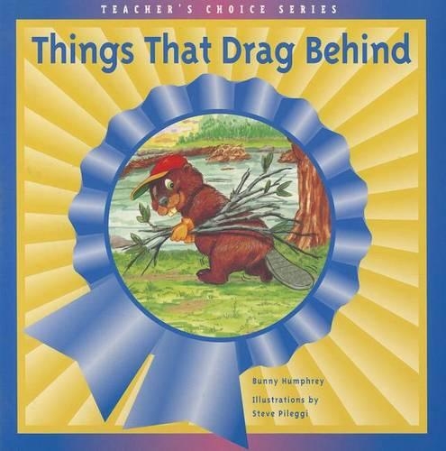 Things That Drag Behind: (Teacher's Choice Set 4)