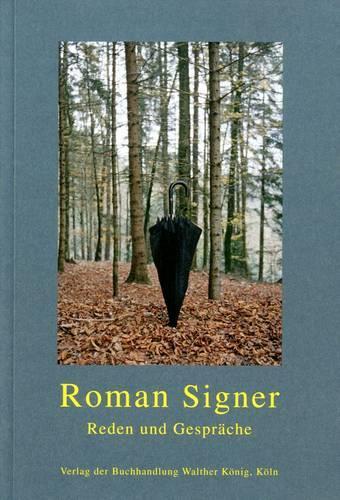 Roman Signer: Talks and Conversations