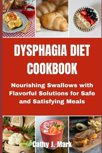 Dysphagia Diet Cookbook