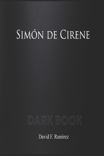 Simón de Cirene: Dark Book