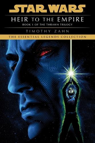 Heir to the Empire: Star Wars Legends (The Thrawn Trilogy): (1 Star Wars: The Thrawn Trilogy - Legends)