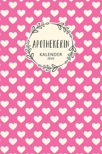 Apothekerin Kalender 2020: Geschenk Wochenplaner, Terminkalender 2020 für Ausbildung, Beruf, Kita, Kindergarten, Kindergärtnerin. Geschenkidee zu Weihnachten unter 10 Euro als