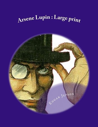 Arsene Lupin: Large Print