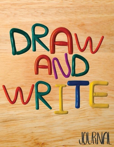 Draw And Write Journal: Writing Drawing Journal For Kids