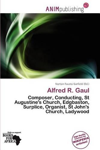 Alfred R. Gaul
