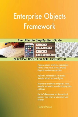 Enterprise Objects Framework The Ultimate Step-By-Step Guide