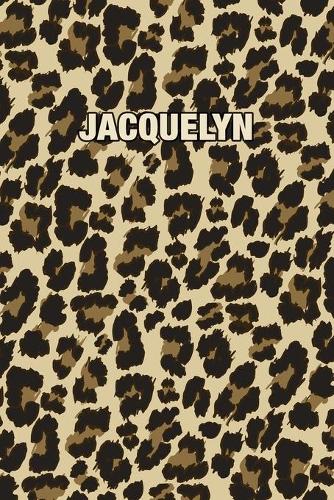 Jacquelyn: Personalized Notebook - Leopard Print (Animal Pattern). Blank College Ruled (Lined) Journal for Notes, Journaling, Diary Writing. Wildlife Theme Des