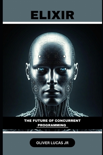 Elixir: The Future Of Concurrent Programming(1 Elixir in Action)