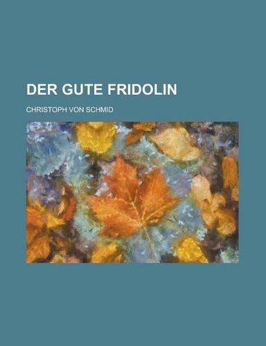 Der Gute Fridolin