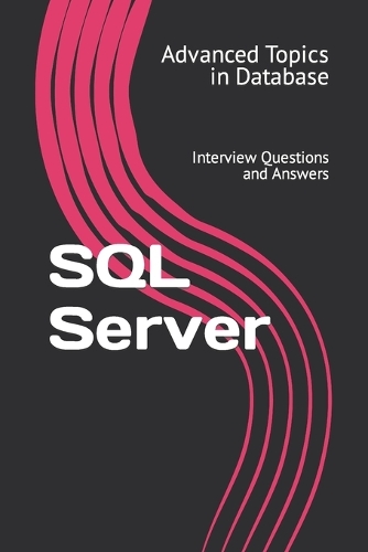 SQL Server: Interview Questions and Answers(4 Advanced Topics in Database)