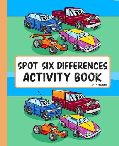 Spot Six Differences Activity Book With Answer: Spot the difference activity books for kids. Spot the difference Books With Answer