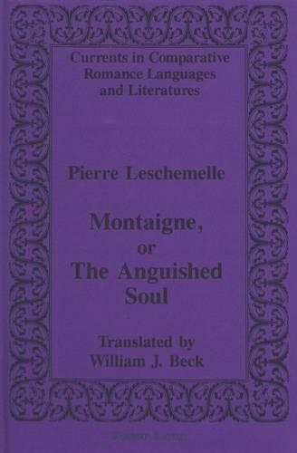 Montaigne, or The Anguished Soul