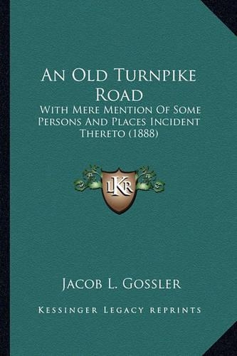 An Old Turnpike Road