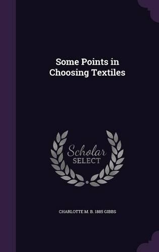 Some Points in Choosing Textiles