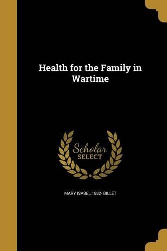 Health for the Family in Wartime