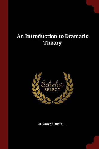 An Introduction to Dramatic Theory