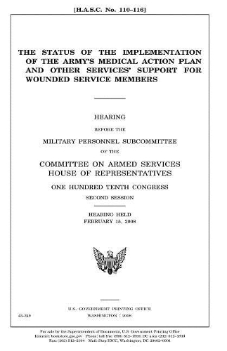 The Status of the Implementation of the Army's Medical Action Plan and Other Services' Support for Wounded Service Members