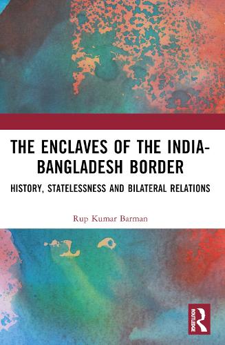 The Enclaves of the India-Bangladesh Border