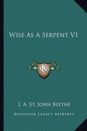 Wise As A Serpent V1