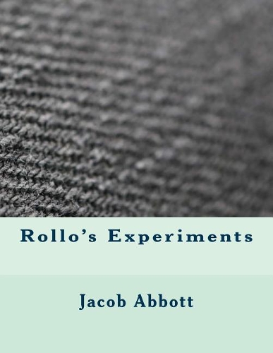 Rollo's Experiments