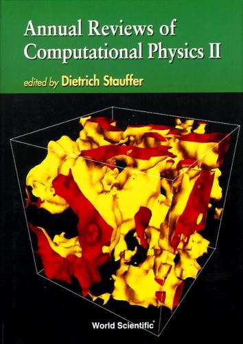 Annual Reviews Of Computational Physics Ii: (2 Annual Reviews Of Computational Physics)