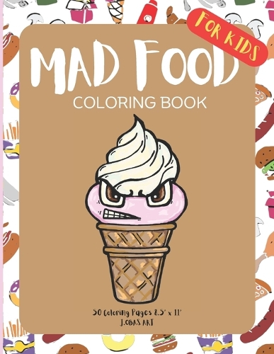 Mad Food Coloring Book For Kids