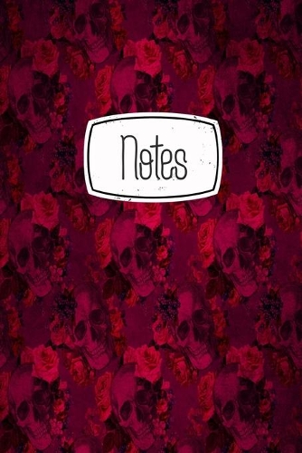 Notes: Gothic Red Skull And Roses 120 Blank Lined Page Softcover Notes Journal, College Ruled Composition Notebook, 6x9 Blank Line Design Cover Note Book
