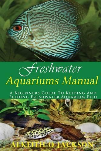 Freshwater Aquariums Manual