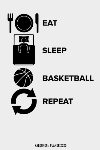 Eat Sleep Basketball Repeat Kalender 2020