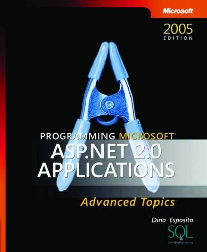 Programming Microsoft ASP.NET 2.0 Applications: Advanced Topics