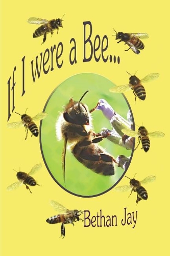 If I Were a Bee...