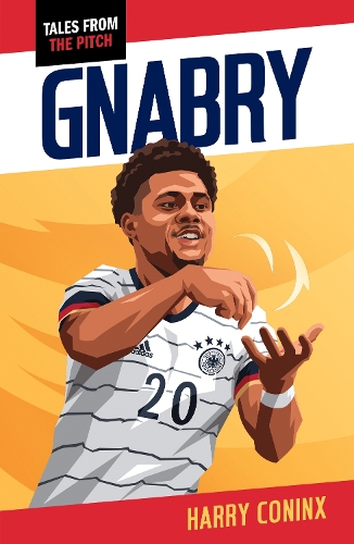 Gnabry: (Tales from the Pitch)