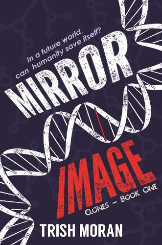 Mirror Image: The Clone Series(1 The Clone Series)