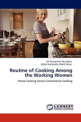Routine of Cooking Among the Working Women