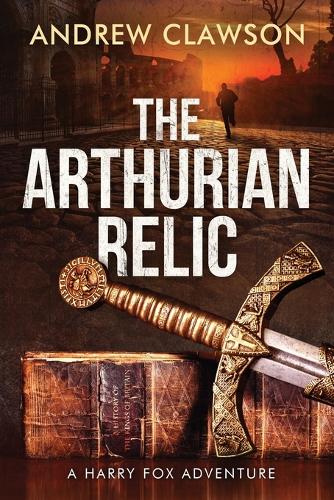 The Arthurian Relic: (1 Harry Fox)