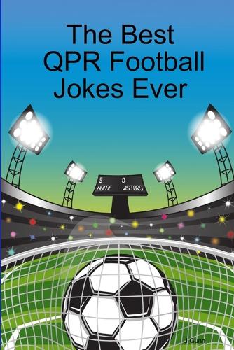 The Best QPR Football Jokes Ever