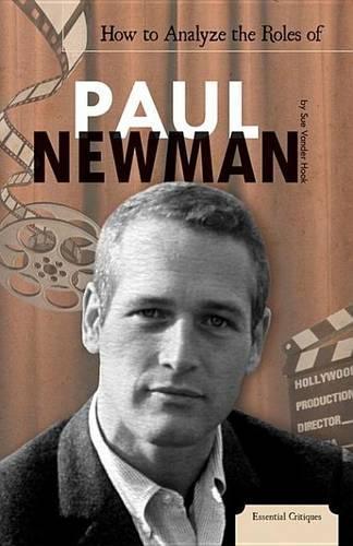 How to Analyze the Roles of Paul Newman