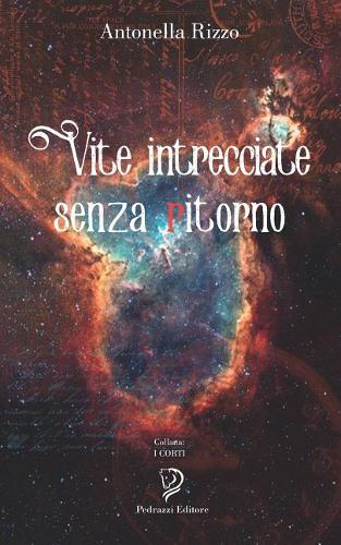 Vite Intrecciate Senza Ritorno