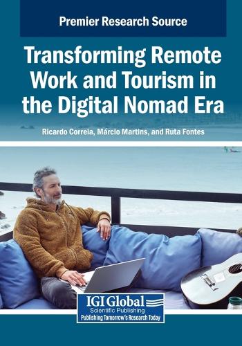 Transforming Remote Work and Tourism in the Digital Nomad Era