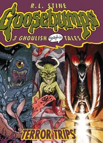 Goosebumps Graphix: #2 Terror Trips: (2 Goosebumps Graphix)