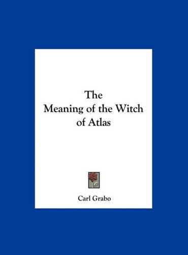 The Meaning of the Witch of Atlas