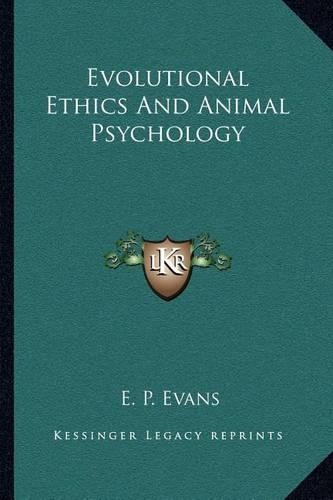 Evolutional Ethics And Animal Psychology