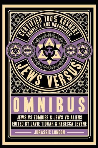 Jews Vs Omnibus: Jews Vs Aliens and Jews Vs Zombies