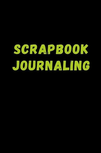 Scrapbook Journaling: Blank Lined Journal Notebook