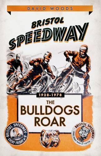 Bristol Speedway: The Bulldogs Roar